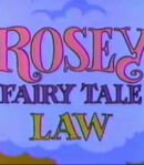 Rosey Fairy Tale Law Narrator