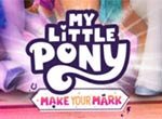 My Little Pony: Make Your Mark