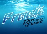 Free! Dive to the Future