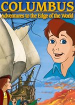 Columbus: Adventures to the Edge of the World