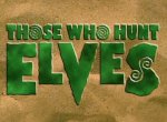 Those Who Hunt Elves