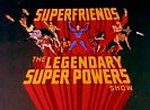 The Legendary Super Powers Show