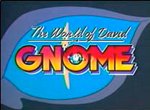World of David The Gnome