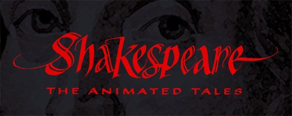 Shakespeare the Animated Tales Banner