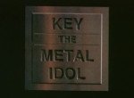 Key the Metal Idol