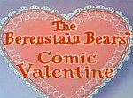 The Berenstain Bears' Comic Valentine