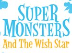 Super Monsters and the Wish Star