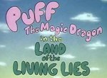 Puff the Magic Dragon in the Land of Living Lies