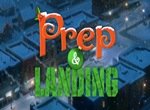 Prep & Landing