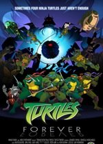 Teenage Mutant Ninja Turtles: Turtles Forever
