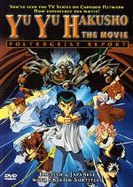 Yu Yu Hakusho: Poltergeist Report