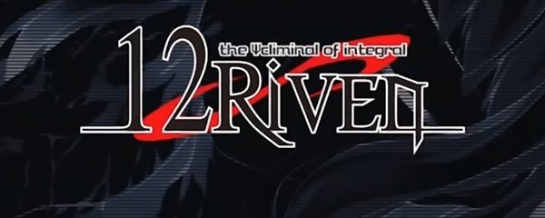 12Riven: The Psi-Climinal of Integral Banner