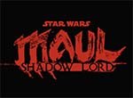 Star Wars: Maul - Shadow Lord