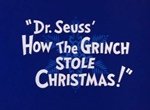 How the Grinch Stole Christmas!