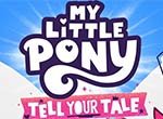 My Little Pony: Tell Your Tale