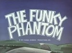 The Funky Phantom