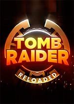 Tomb Raider Reloaded